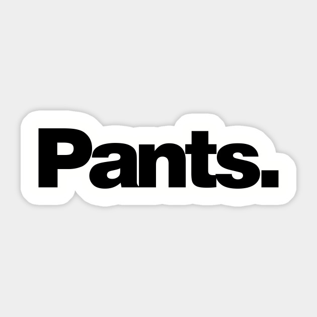 pants